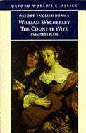 "The Country Wife and Other Plays