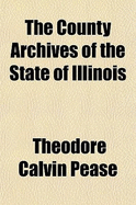 The County Archives of the State of Illinois