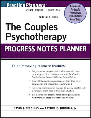 The Couples Psychotherapy Progress Notes Planner - Jongsma, Arthur E., Jr., and Berghuis, David J.