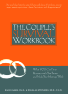 The Couple's Survival Workbook: What You Can Do to Reconnect with Your Partner and Make Your Marriage Work