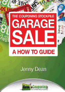 The Couponing Stockpile Garage Sale: A How to Guide