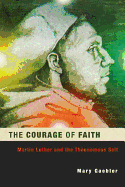 The Courage of Faith: Martin Luther and the Theonomous Self