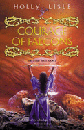 The Courage of Falcons - Lisle, Holly