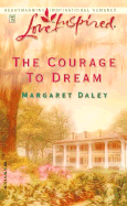 The Courage to Dream