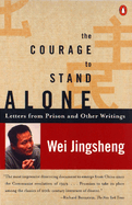 The Courage to Stand Alone: Letters from Prison and Other Writings