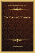 The Course Of Creation