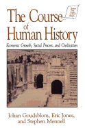 The Course of Human History:: Civilization and Social Process