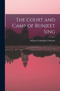 The Court and Camp of Runjeet Sing