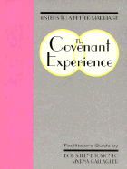 The Covenant Experience: Facilitator's Guide