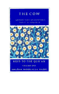 The Cow: Commentaries on Selected Chapters of the Qur'an