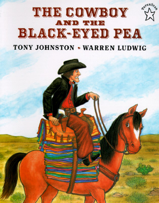 The Cowboy and the Black-Eyed Pea - Johnston, Tony