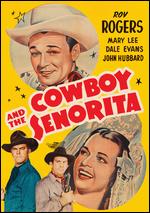 The Cowboy and the Senorita - Joseph Kane