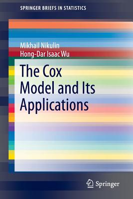 The Cox Model and Its Applications - Nikulin, Mikhail, and Wu, Hong-Dar Isaac