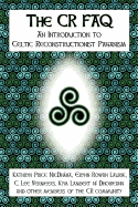 The Cr FAQ - An Introduction to Celtic Reconstructionist Paganism