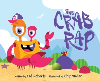 The Crab Rap - Roberts, Tad
