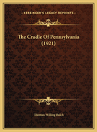 The Cradle of Pennsylvania (1921)