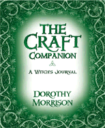 The Craft Companion: A Witch's Journal