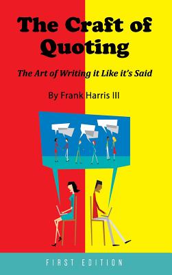 The Craft of Quoting - Harris, Frank, III