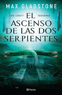 The Craft Sequence.: El Ascenso de Las DOS Serpientes