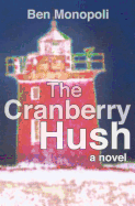 The Cranberry Hush