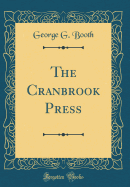 The Cranbrook Press (Classic Reprint)