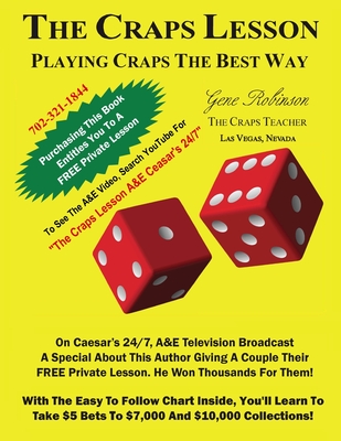 The Craps Lesson: Playing Craps the Best Way - Robinson, Gene