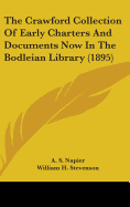 The Crawford Collection Of Early Charters And Documents Now In The Bodleian Library (1895)