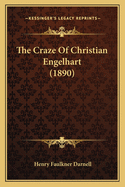 The Craze of Christian Engelhart (1890)