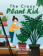 The Crazy Plant Kid