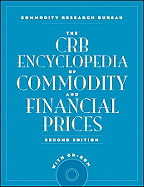 The CRB Encyclopedia of Commodity and Financial Prices