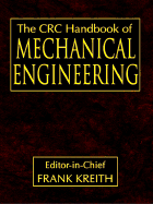 The CRC Handbook of Mechanical Engineering, Second Edition