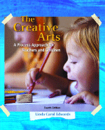 The Creative Arts: A Process Approach for Teachers and Children