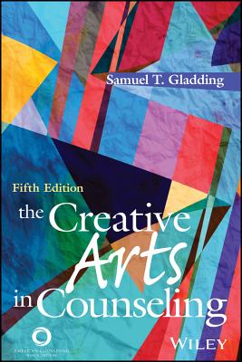 The Creative Arts in Counseling - Gladding, Samuel T
