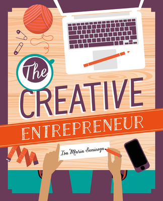 The Creative Entrepreneur - Seminega, Isa Maria