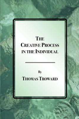 The Creative Process in the Individual - Troward, Thomas, Judge