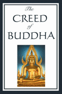 The Creed of Buddha