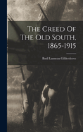 The Creed Of The Old South, 1865-1915
