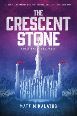 The Crescent Stone - Mikalatos, Matt