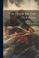 The Crew of the Dolphin