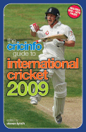 The Cricinfo Guide to International Cricket 2009 - Lynch, Steven (Editor)