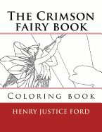 The Crimson Fairy Book: Coloring Book