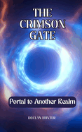 The Crimson Gate: Portal to Another Realm