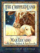 The Crippled Lamb - Lucado, Max