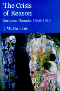 The Crisis of Reason: European Thought, 1848-1914