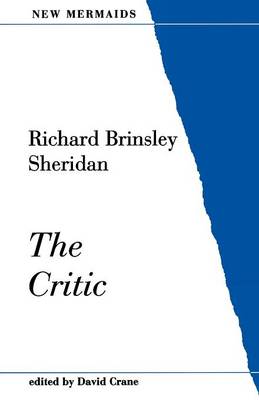 The Critic - Sheridan, Richard Brinsley, and Crane, David (Editor)