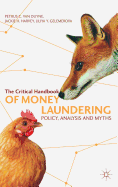 The Critical Handbook of Money Laundering: Policy, Analysis and Myths