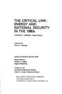 The Critical Link: Energy and National Security in the 1980s: A Report of the International Resources Division, Amos A. Jordon, Executive