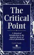 The Critical Point: A Historical Introduction to the Modern Theory of Critical Phenomena