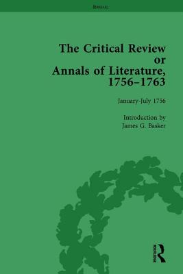 The Critical Review or Annals of Literature, 1756-1763 Vol 1 - Basker, James G