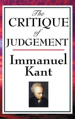 The Critique of Judgement - Kant, Immanuel